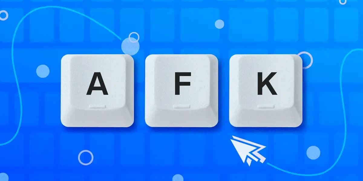 AFK Nedir